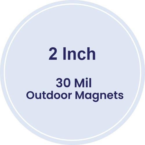 Magnet - 2 Inch Diameter Circle- 30 Mil - Outdoor Safe