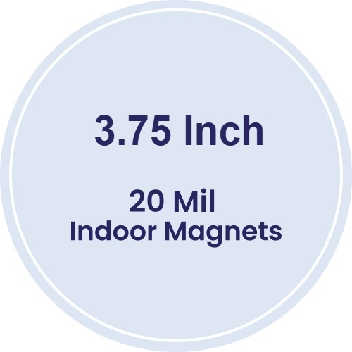 Magnet - 3.75 Inch Diameter Circle Shape - 20 mil