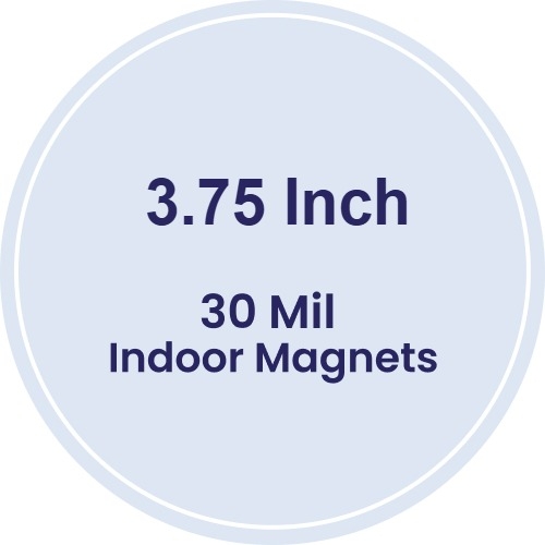 Magnet - 3.75 Inch Diameter Circle Shape - 30 Mil