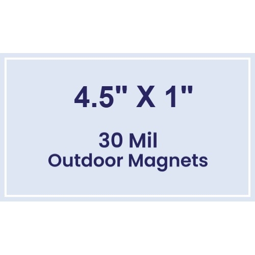 Magnet - 4.5x1 Square Corners - 30 Mil - Outdoor Safe