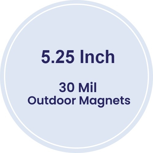 Magnet - 5.25 Inch Diameter Circle - 30 Mil - Outdoor Safe