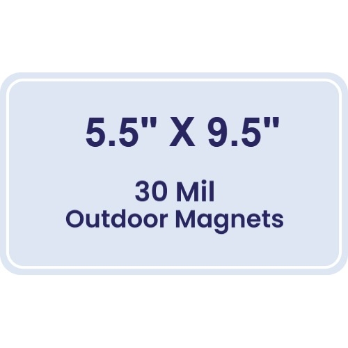 Magnet - 5.5x9.5 Round Corners - 30 Mil - Outdoor Safe