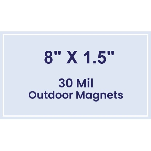 Magnet - 8x1.5 Square Corners - 30 Mil - Outdoor Safe