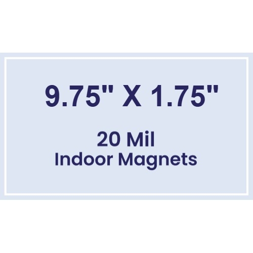 Magnet - 9.75x1.75 Square Corners - 20 Mil