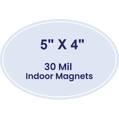 Magnet - Oval Shape (5x4) - 30 Mil Indoor