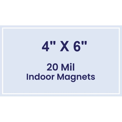 4x6 Square Corners Indoor Magnets - 20 Mil