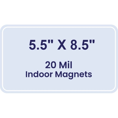 5.5x8.5 Round Corners Indoor Magnets - 20 Mil