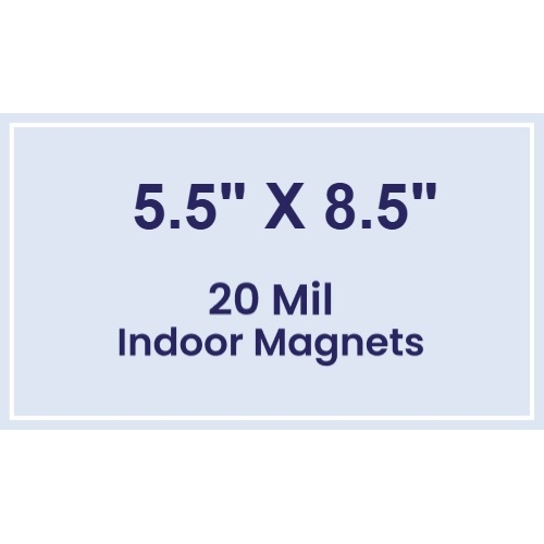 5.5x8.5 Square Corners Indoor Magnets - 20 Mil