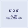 5x5 Square Corners Indoor Magnets - 30 Mil