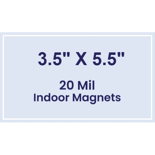 3.5x5.5 Square Corners Indoor Magnets - 20 Mil